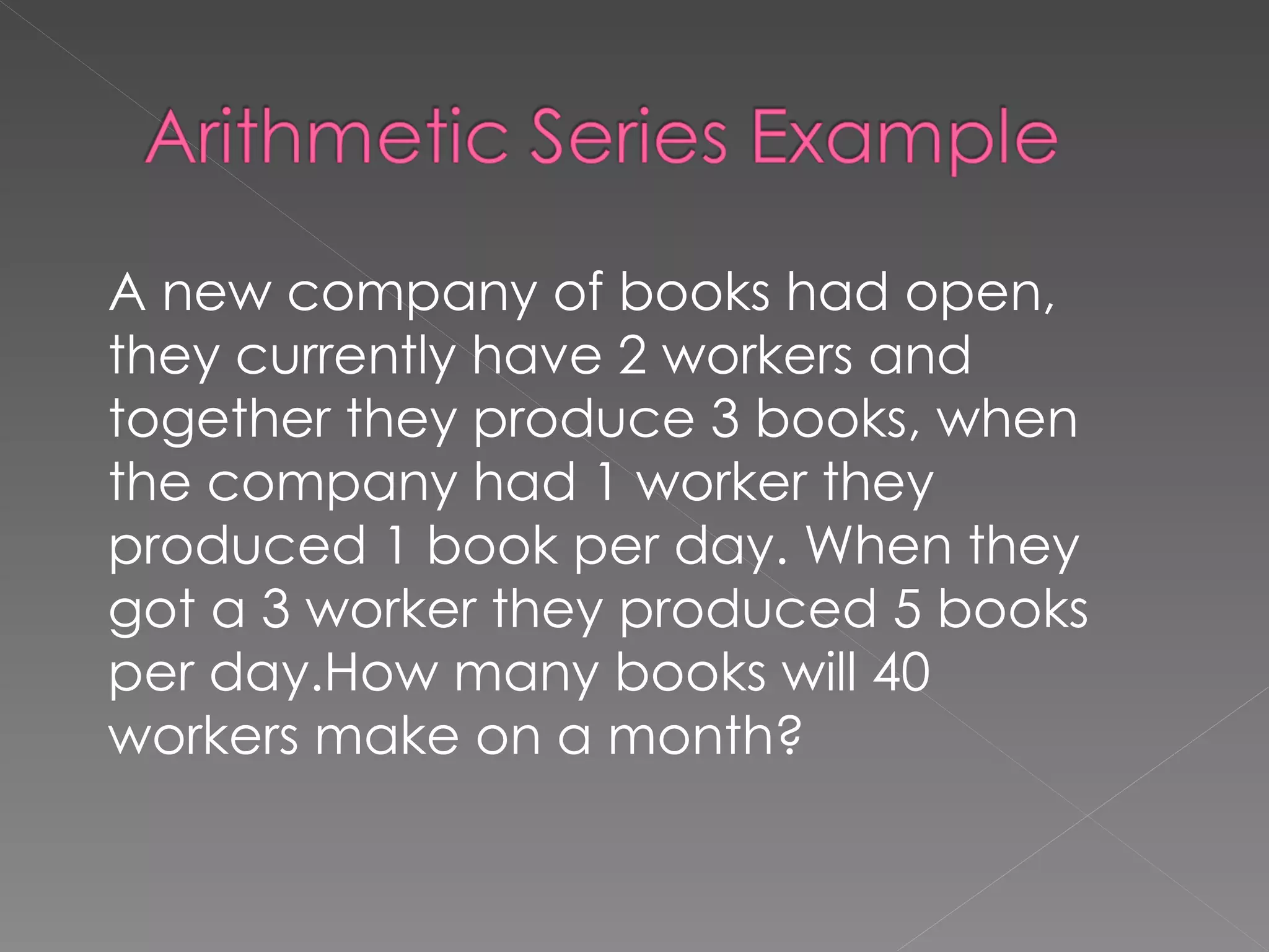 A new company of books had open, they currently have 2 workers and together they produce 3 books, when the company had 1 worker they produced 1 book per day. When they got a 3 worker they produced 5 books per day.How many books will 40 workers make on a month?  