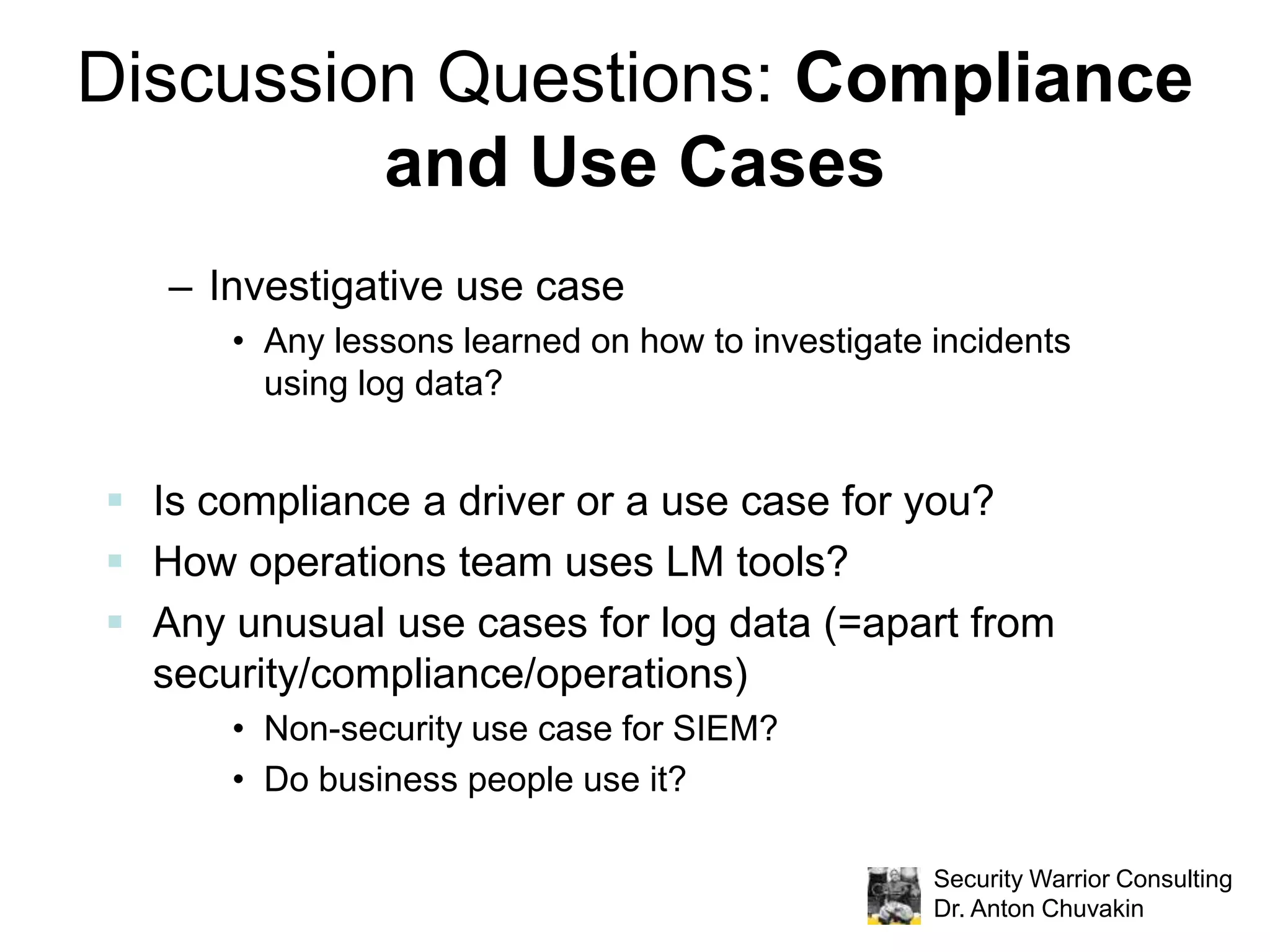 Other uses for log dataLog Management Maturity Curve