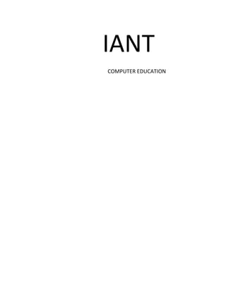 IANT
COMPUTER EDUCATION
 