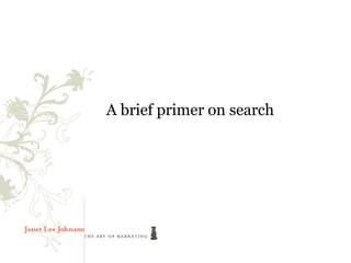 A brief primer on search
 
