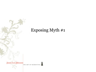 Exposing Myth #1
 