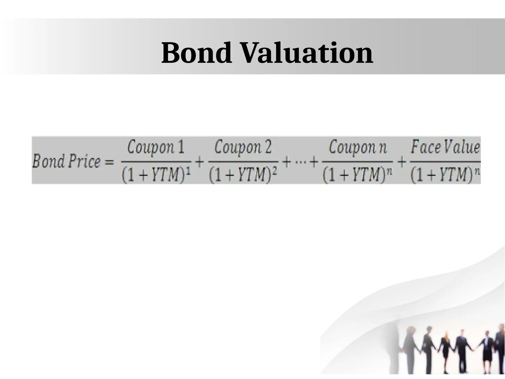 Bond Valuation
 