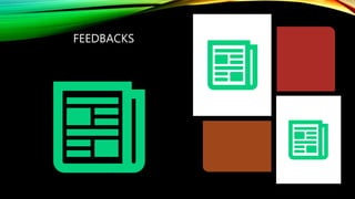 FEEDBACKS
 