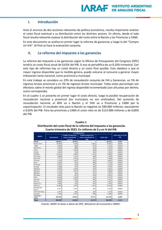 3
I. Introducción
Ante el anuncio de dos acciones relevantes de política económica, resulta importante analizar
el costo f...