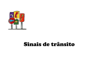 Sinais de trânsito 