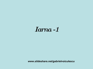 Iarna -1 www.slideshare.net/gabrielvoiculescu 