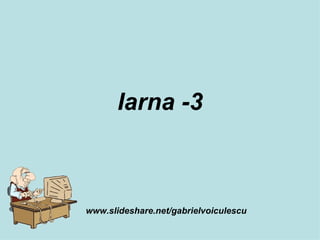 Iarna -3 www.slideshare.net/gabrielvoiculescu 