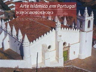 Arte Islâmica em Portugal

 