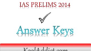 Answer Keys UPSC 2014 IAS Prelims CSAT Indian Civil Services
