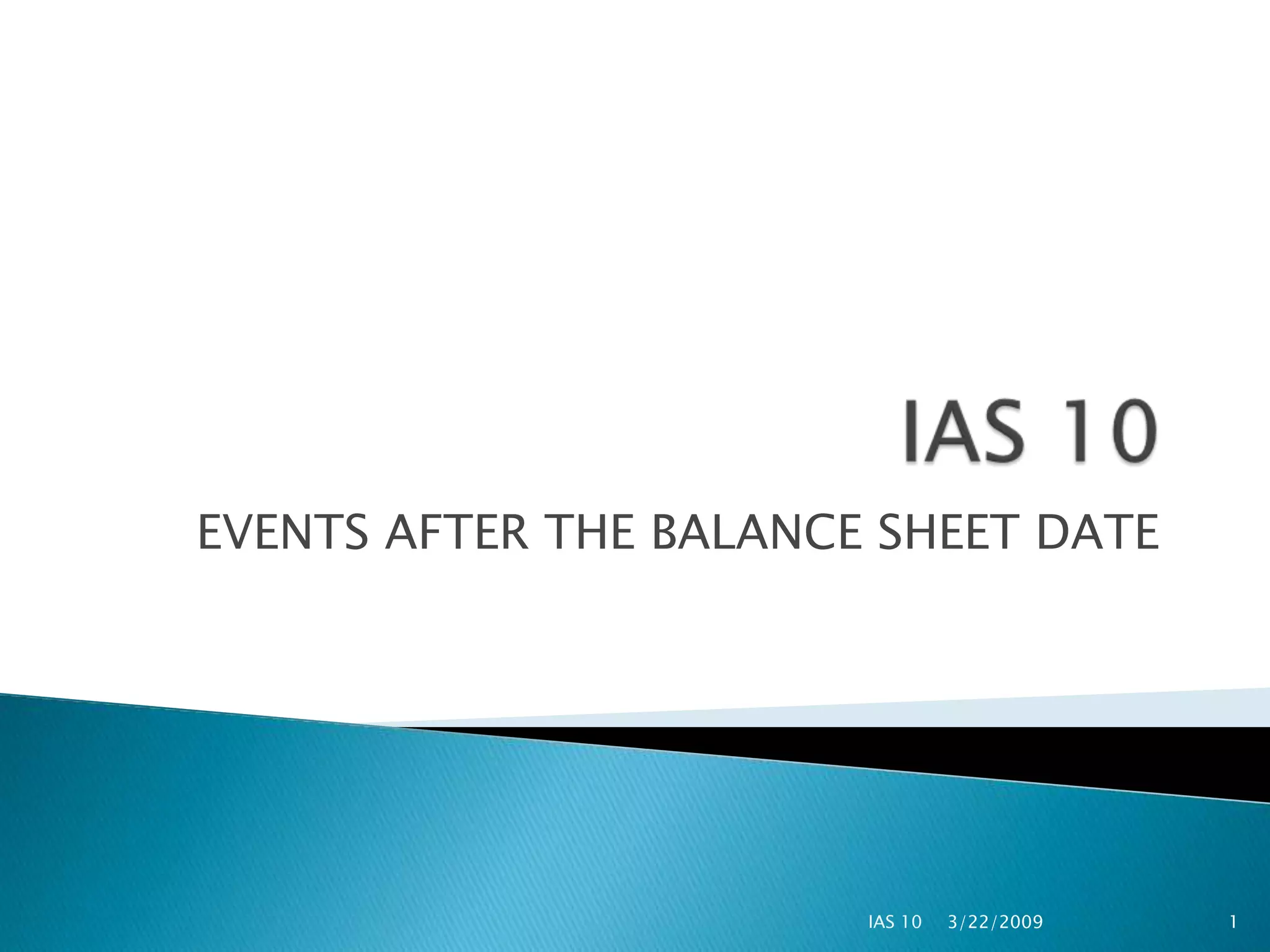 IAS 10 Events After The Balance Sheet Date