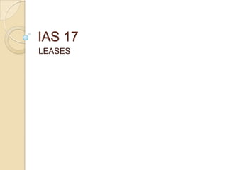 IAS 17 LEASES 