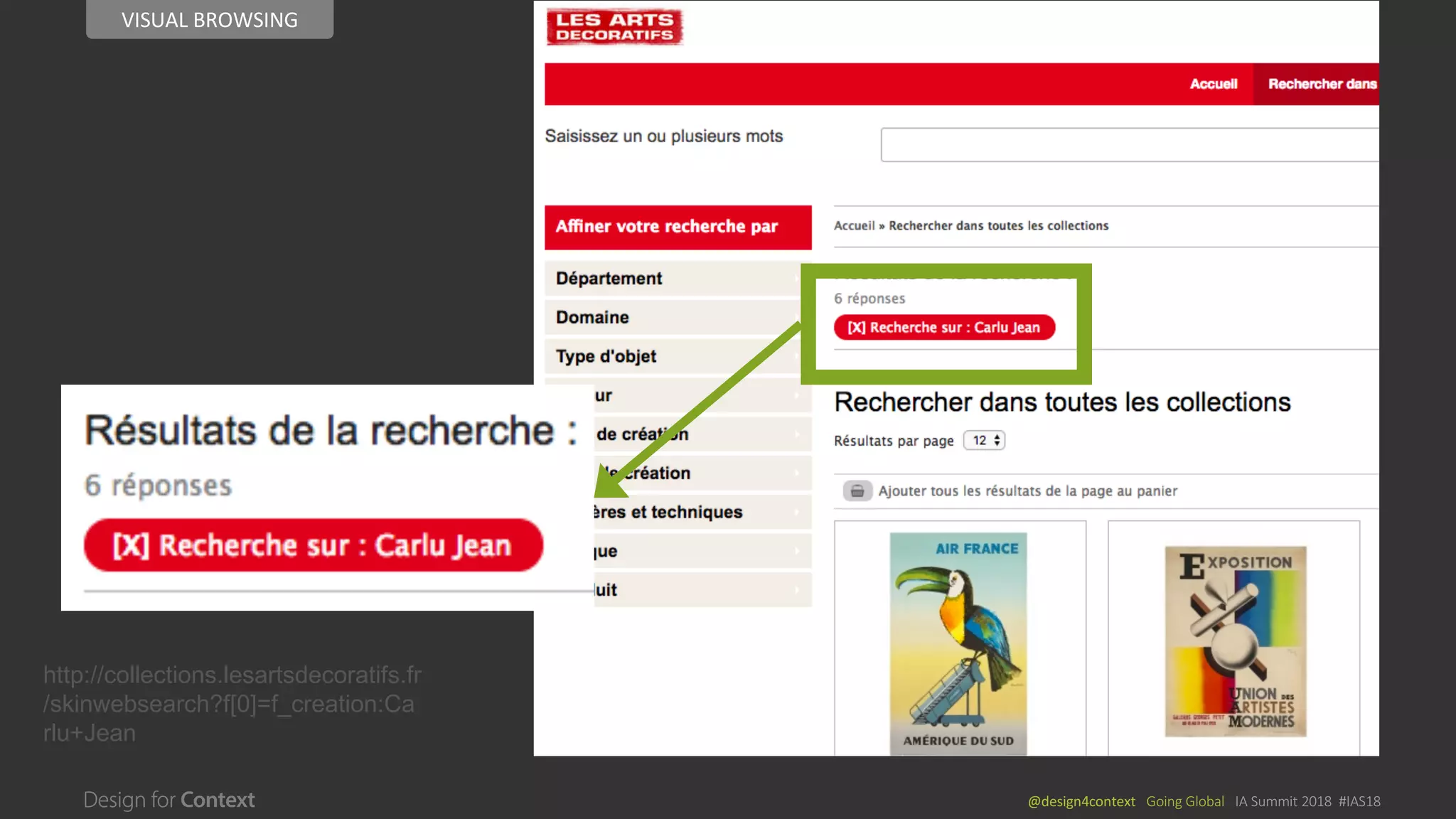 @design4context			Going	Global			IA	Summit	2018		#IAS18
http://collections.lesartsdecoratifs.fr
/skinwebsearch?f[0]=f_creation:Ca
rlu+Jean
VISUAL	BROWSING
 