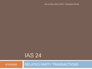 IAS 24 Related Party Transactions | PPTX