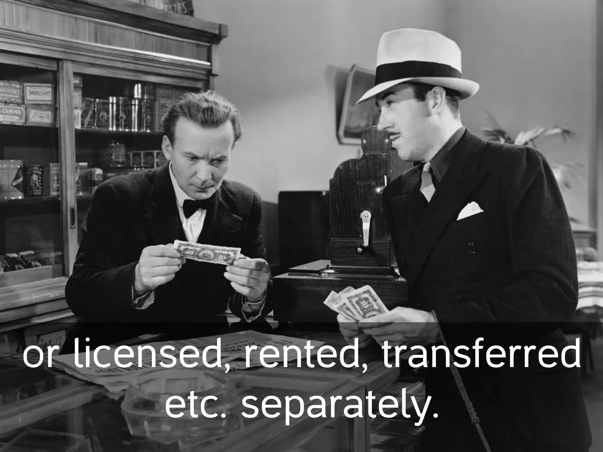 or licensed, rented, transferred
etc. separately.
 