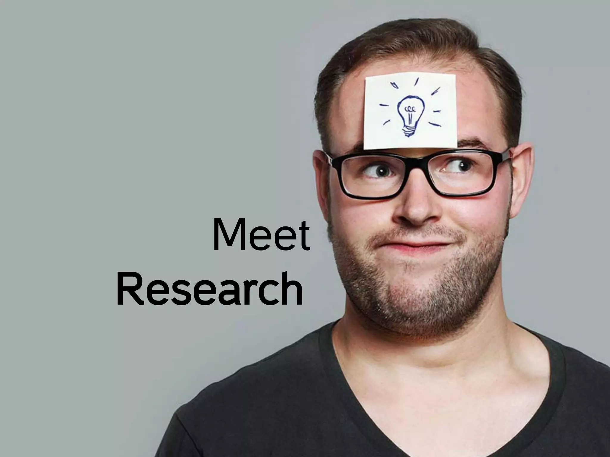 Meet
Research
 