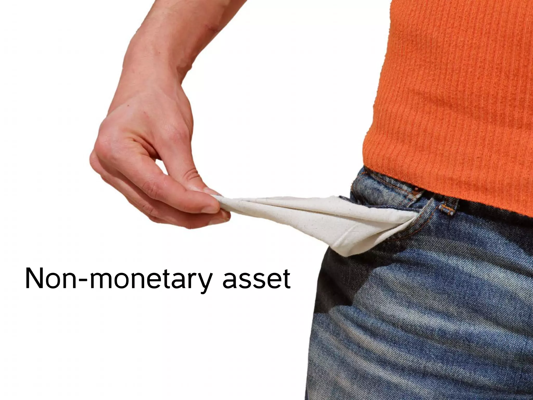 Non-monetary asset
 
