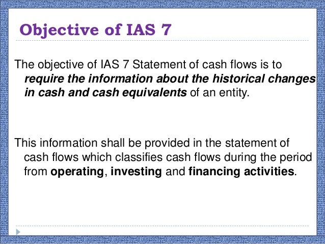 ias 7 statement of cash flow chipotle financial ratios