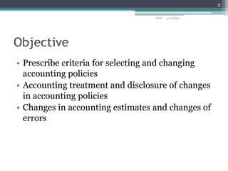 IAS 8 Accounting Policies, Changes In Accounting Estimates And Errors