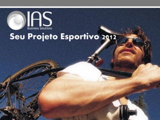 Seu Projeto Esportivo 2012
 