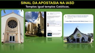 SINAL DA APOSTASIA NA IASD
Pastores vestidos de Padres
 