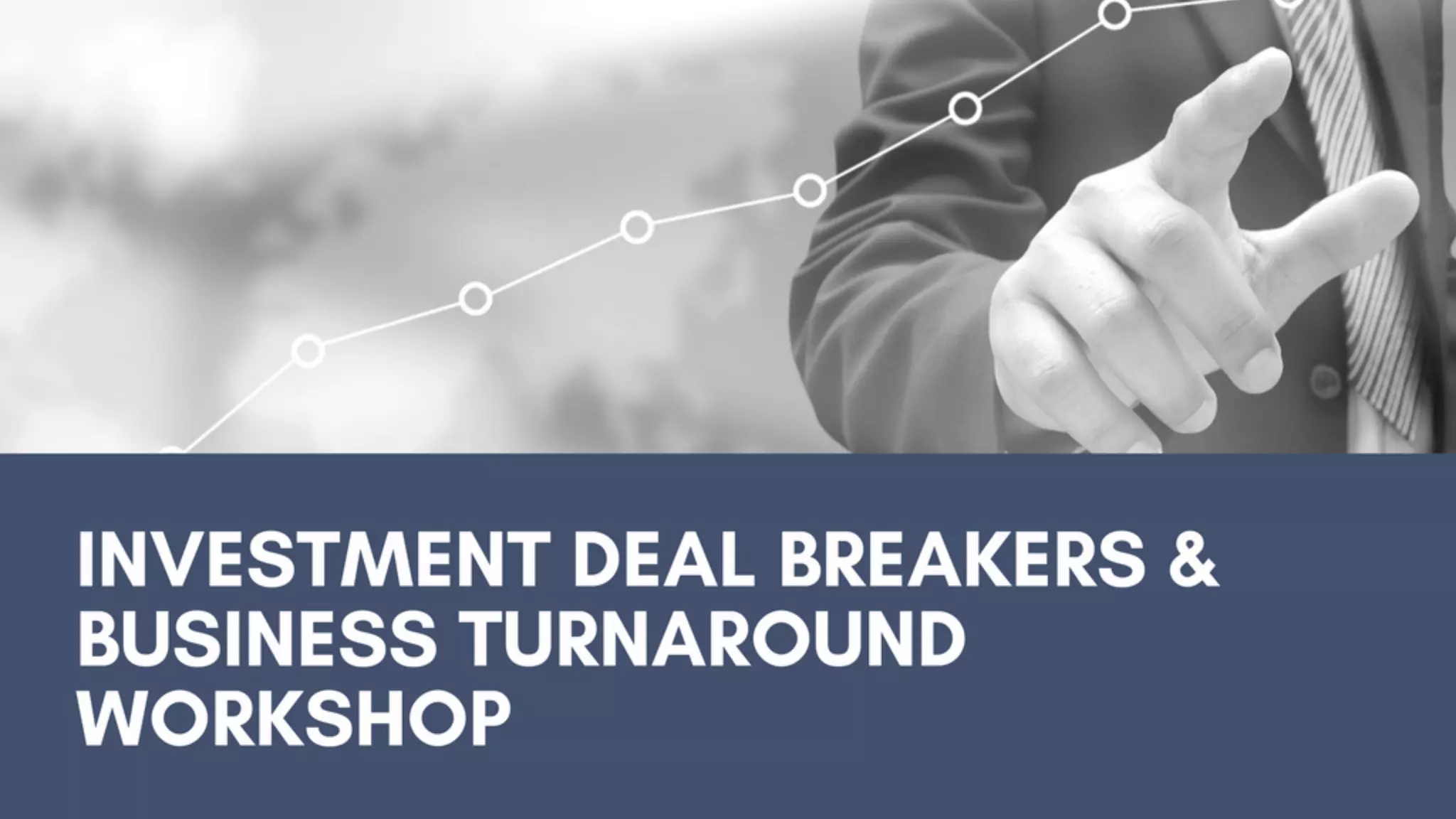 Investment Deal Breakers & Business Turnaround PPT