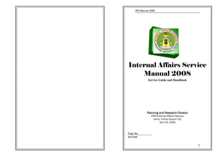 IAS Manual 2008
2
Service Guide and Handbook
!
"#
"
"
$
Copy No__________
April 2008
 