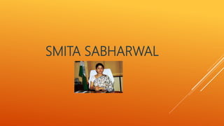 SMITA SABHARWAL
 