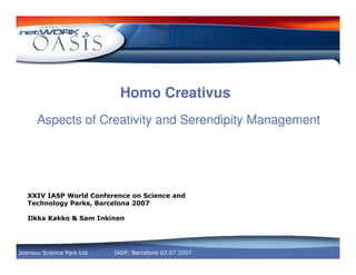 Homo Creativus
Aspects of Creativity and Serendipity Management




        !
 