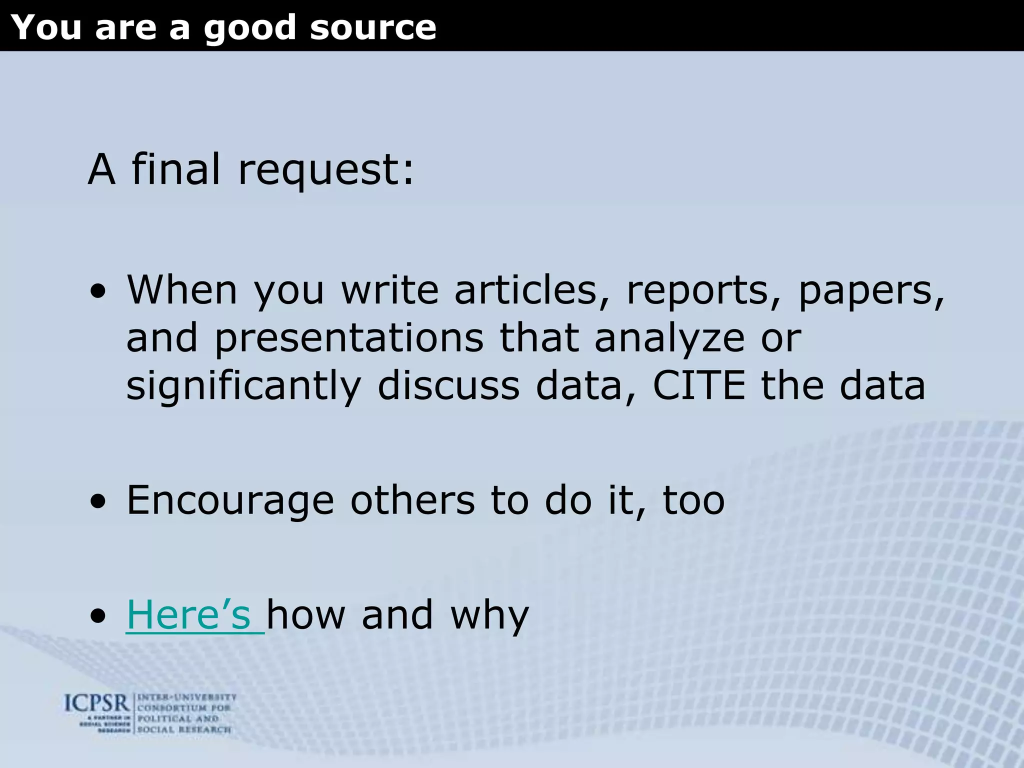 How and why we developed itWhat’s in the collection?Resources using data in the ICPSR holdings as the primary data sourceResources using ICPSR data in a comparison with the primary dataset investigatedResources "about" an ICPSR dataset or study series.