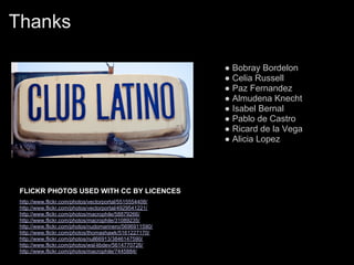 Thanks

                                                         ● Bobray Bordelon
                                                         ● Celia Russell
                                                         ● Paz Fernandez
                                                         ● Almudena Knecht
                                                         ● Isabel Bernal
                                                         ● Pablo de Castro
                                                         ● Ricard de la Vega
                                                         ● Alicia Lopez




 FLICKR PHOTOS USED WITH CC BY LICENCES
 http://www.flickr.com/photos/vectorportal/5515554408/
 http://www.flickr.com/photos/vectorportal/4929541221/
 http://www.flickr.com/photos/macrophile/58879266/
 http://www.flickr.com/photos/macrophile/31089235/
 http://www.flickr.com/photos/nudomarinero/5696911590/
 http://www.flickr.com/photos/thomashawk/5161227170/
 http://www.flickr.com/photos/null66913/3846147590/
 http://www.flickr.com/photos/wsl-libdev/5614770726/
 http://www.flickr.com/photos/macrophile/7445884/
 