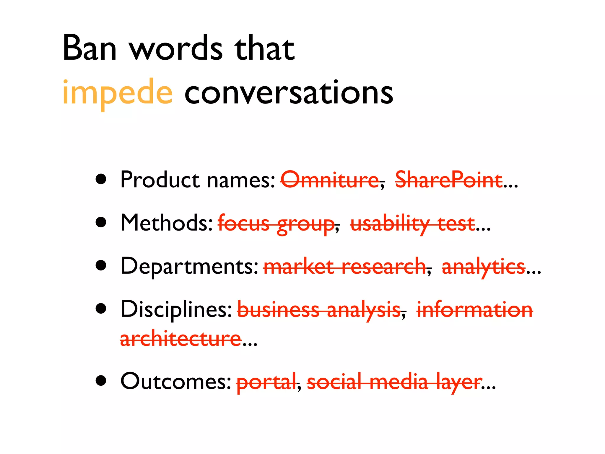 Rohrer’s user research
landscape
Text
Christian Rohrer: http://www.nngroup.com/articles/which-ux-research-methods/
Balance within practice
 