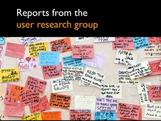 User research in
today’s organization
 