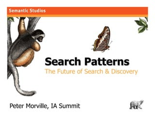 morville@semanticstudios.com




Peter Morville, IA Summit                         1
 