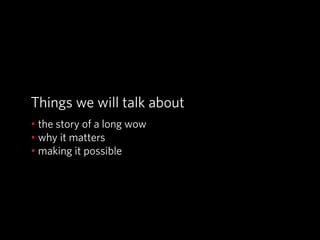 The Long Wow