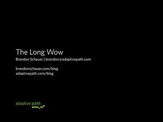 The Long Wow