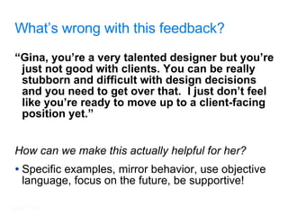 What’s wrong with this feedback? ,[object Object],[object Object],[object Object]