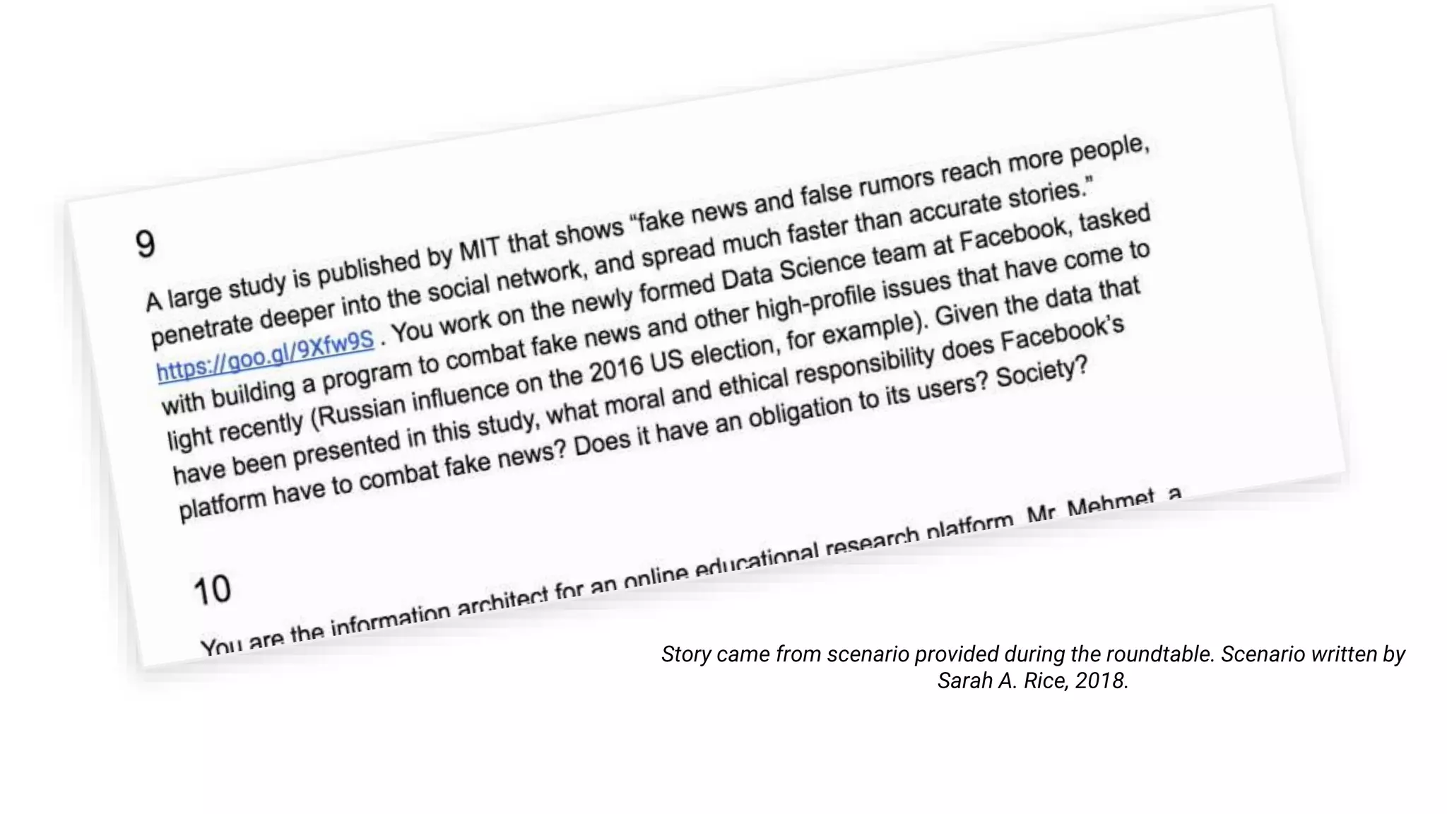 Story came from scenario provided during the roundtable. Scenario written by
Sarah A. Rice, 2018.
 