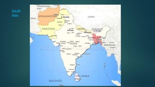 South
Asia
 