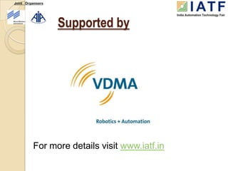 Joint Organisers




                   Supported by




          For more details visit www.iatf.in
 