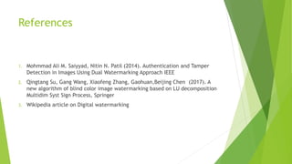 Image authentication techniques based on Image watermarking | PPTX