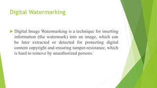 Image authentication techniques based on Image watermarking | PPTX