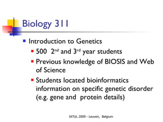 Biology 311 <ul><li>Introduction to Genetics  </li></ul><ul><ul><li>500  2 nd  and 3 rd  year students </li></ul></ul><ul>...