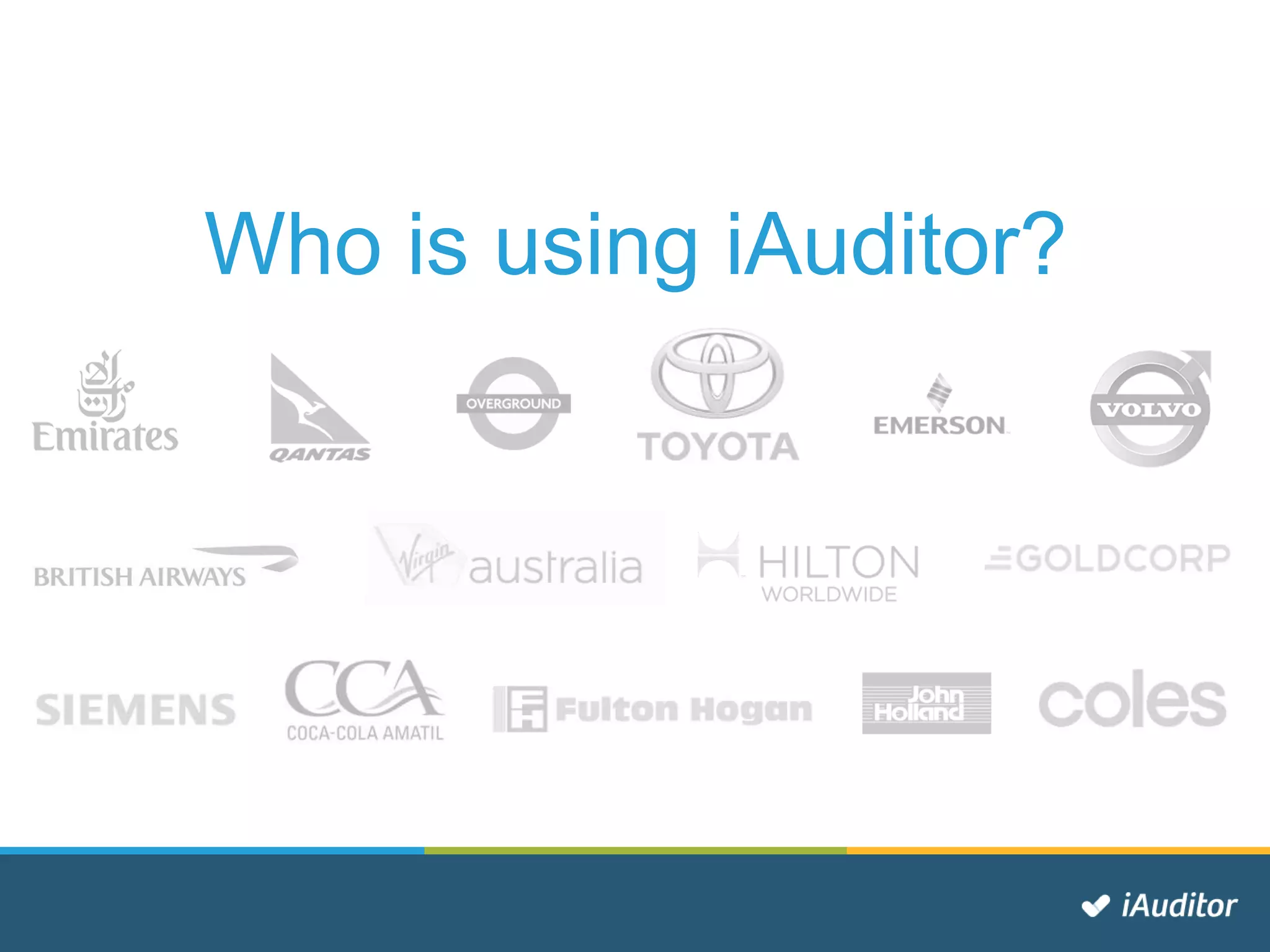 Who is using iAuditor?
 