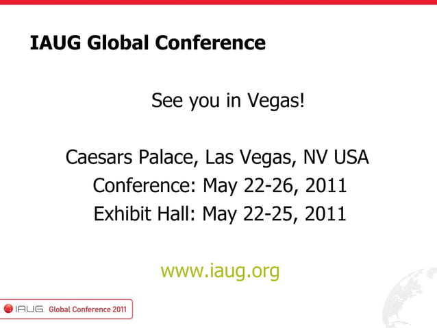 IAUG Global COnference 2011 | PPT