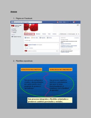 Anexos
1. Página en Facebook
2. Plantillas expositivas:
 