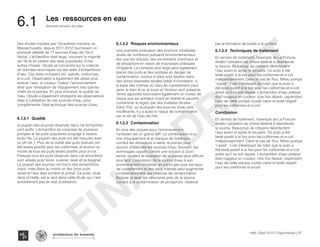 Typography
architecture for humanity
architecture for humanity
architecture for humanity
Services sociaux de base
Haïti | Sept 2013 | Diagnostique | 97
6.1 Les ressources en eau
6.1.3.2	Risques environmentaux
Une première évaluation des environs immédiats
révèle de nombreux polluants environnementaux,
tels que les ordures, des excréments d’animaux et
de phosphore en raison de mauvaises pratiques
d’hygiène. Le contexte plus large peut également
placer des puits et des pompes en danger de
contamination, surtout si elles sont situées dans
des zones exposées situées faible d’inondation, à
la base des collines où l’eau de ruissellement peut
saisir le bien et où la boue et l’érosion sont présents.
Terres agricoles fournissent également un niveau de
risque que les animaux vivent en liberté et peuvent
contaminer la région par des matières fécales.
Dans l’Est, où la plupart des sources d’eau sont
insuffisants, il y a aussi le risque de contamination
par le sel de l’eau de mer.
6.1.3.3	Contamination
En plus des risques pour l’environnement,
l’entretien est un grand défi. La combinaison d’un
bris d’équipement et le manque de matériaux
conduit les utilisateurs à retirer la pompe pour
pouvoir d’atteindre les sources d’eau. Souvent, les
dommages causés comme une solution à court
terme, rendent la reparation de la pompe plus difficile
plus tard. L’exposition de la source d’eau à son
environnement immédiat, en particulier pour les eaux
de ruissellement et des eaux infectés peut augmenter
considérablement ses chances de contamination.
Baigner et laver les vêtements près de la source
conduit à la contamination de phosphore, observé
par la formation de bulles à la surface.
6.1.3.4	Techniques de traitement
En termes de traitement, l’exemple de La Fortune
révèle l’utilisation de chlore destiné à désinfecter
la source. Beaucoup de citoyens désinfectent
l’eau avant et après le recueillir. Ce puits a été
testé positif à la fois pour les coliformes et e-coli
indépendamment. Dans le cas de Trou Milieu pompe
“cassé” il est intéressant de noter que le puits a
été testé positif à la fois pour les coliformes et e-coli
avant qu’il ne soit réparé. L’échantillon d’eau prélevé
était nuageux en couleur. Une fois réparé, cependant,
l’eau de cette pompe coulait claire et testé négatif
pour les coliformes et e-coli.
Conclusion
En termes de traitement, l’exemple de La Fortune
révèle l’utilisation de chlore destiné à désinfecter
la source. Beaucoup de citoyens désinfectent
l’eau avant et après le recueillir. Ce puits a été
testé positif à la fois pour les coliformes et e-coli
indépendamment. Dans le cas de Trou Milieu pompe
“cassé” il est intéressant de noter que le puits a
été testé positif à la fois pour les coliformes et e-coli
avant qu’il ne soit réparé. L’échantillon d’eau prélevé
était nuageux en couleur. Une fois réparé, cependant,
l’eau de cette pompe coulait claire et testé négatif
pour les coliformes et e-coli.
Des études menées par l’Académie maritime du
Massachusetts, depuis 2011-2012 fournissent un
exemple détaillé de 11 sources d’eau de l’Ile à
Vache. L’échantillon était large, couvrant la majorité
de l’île et en ciblant des sites populaires. Entre
autres choses, l’étude se concentre sur la collecte
de données techniques via des tests d’échantillons
d’eau. Ces tests incluaient pH, salinité, coliformes,
et e-coli. Observation a également été utilisé pour
évaluer l’eau, la couleur, l’odeur, l’environnement,
ainsi que l’évaluation de l’équipement, tels que les
chefs de la pompe. En plus d’évaluer la qualité de
l’eau, l’étude a également enregistré les observations
liées à l’utilisation de ces sources d’eau, pour
complémenter l’état technique des sources d’eau.
6.1.3.1	Qualité
la plupart des sources observés dans cet échantillon
sont actifs. L’échantillon se compose de plusieurs
pompes et de puits populaires propagé à travers
toute l’île. La plupart des puits ont été mesurés avec
un pH de 7. Plus de la moitié des puits évalués ont
été testés positifs pour les coliformes, et environ la
moitié de tous les puits testés positifs pour e-coli.
Presque tous les puits observés dans cet échantillon
sont utilisés pour boire, cuisiner, laver et se baigner.
La plupart des sources ont fourni des échantillons
clairs, mais dans au moins un des onze puits
observé l’eau était sombre et pollué. Ce puits, situé
dans la Hatte, est le seul dans cette étude qui n’est
actuellement pas en etat d’utilisation.
FINAL
DRAFT
 