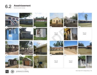 Typography
architecture for humanity
architecture for humanity
architecture for humanity
Services sociaux de base
Haïti | Sept 2013 | Diagnostique | 103
Assainissement
6.2	
1 2
54
3
6
7
10
8
11
9
12
Pas de
toilette
Pas de
toilette
Pas de
toilette
Pas de
toilette
FINAL
DRAFT
 