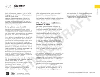 moins une balançoire. Et enfin, ce n’est que l’école
congréganiste de Saint Antoine de Padoue qui a un
terrain de football équipé.
Certaines écoles ont une cantine (10 écoles sur
25), Elles n’ont pas de réfectoire spécifiquement
aménagé, les élèves mangent dans les salles de
classe. Les écoles utilisent les réchauds à charbon
de bois pour cuire leur nourriture.
6.4.4.3	 Latrines, eau et électricité
La majorité des écoles ont des latrines, souvent
séparées par sexe. Il s’agit de latrines classiques qui
ne sont forcément en bon état. Certaines latrines ne
sont pas fermées ni recouvertes (Ecole Jean Jacques
Dessalines, école de Grace de Grande Plaine).
Seulement 5 écoles n’ont pas de latrines (l’école de
Grâce de Pointe Est, école Luthérienne Sainte Trinité,
école Saint Joseph de Dentelle, école presbytérale
de caille à l’eau, école nationale Jean-Claude fanfan).
La majorité des écoles ont accès à l’eau par une
citerne ou de drums, généralement situé sur le même
terrain. Les écoles ont-elles accès à l’eau ? L’eau est
généralement est partagée les habitants de la zone…
Dans l’école l’eau est utilisée pour le nettoyage et le
lavage des mains. Doute sur l’efficacité
Il est à noter que l’eau des citernes est également
utilise par les habitants des alentours 19 écoles sur
25 ont un lavoir et 5 n’ont pas de lavoir. Et, une école
qui n’a pas répondu à cette question.
La majorité des écoles ont un lavoir. Comment ça se
fait : un récipient avec robinet pour éviter de souiller
l’eau en voulant se laver les mains.
Il est à noter, que 8 écoles sur 25 n’ont pas accès à
l’eau direct à l’eau (cf. tableau)
Seulement 4 écoles possèdent des panneaux
solaires et une génératrice pouvant leur donner
accès à l’électricité. Les écoles de l’île en majeure
partie ne possèdent pas du courant électrique. 4
écoles sur 25 ont du courant électrique.
Le tableau en fin de chapitre reprend chaque école
avec une brève description physique du bâtiment, de
son état ainsi que de son niveau d’équipement.
6.4.5	 Problématiques liés à l’éducation
relevés lors de l’atelier
Bien que les parents privilégient l’éducation et
font des sacrifices pour pouvoir payer les frais de
scolarisation, comme la vente de bétail à la rentrée
des classes, les longues distances à parcourir,
souvent inaccessibles après de fortes pluies,
découragent les familles. L’accessibilité est un
problème qui touche profondément l’éducation, car
les intempéries empêchent souvent les élèves et
les instituteurs à fréquenter l’école. D’autres parents
envoient leurs enfants habiter aux Cayes à partir
de l’âge de 15 ans pour compléter la secondaire.
Ils louent pour eux une chambre dans une maison,
puis les adolescents vivent ainsi sans supervision
parentale. Une fois qu’ils quittent l’île, il y a peu de
chance qu’ils retournent, surtout s’ils poursuivent des
études supérieures. Les familles priorisent l’éducation
et font en sorte de pouvoir payer les frais, parfois
en vendant du bétail au moment de la rentrée des
classes.
Une raison pour ce phénomène est la perception que
les écoles Aux Cayes offrent une meilleure qualité
d’éducation que celles sur l’île, mais d’après les
participants de l’atelier (certains d’entre lesquels sont
instituteurs), ce n’est pas toujours le cas. Bien qu’il
y ait des professeurs non qualifiés ou non recyclés,
beaucoup sont des normaliens.
Les ONG renforcent les institutions scolaires comme
Compassion Internationale, CRS, USAID, qui
donnent des bourses d’étude pour l’université. Le
MENFP (Ministère de l’éducation National et de la
formation Professionnelle) et la Digicel organisent
des séminaires et des formations pédagogiques.
Les résidents ont peurs de la fuite des cadres
professionnels, la mauvaise gestion des écoles et
l’abandon des sources de financement.
118Diagnostique Technique et Participatif de l’Île à Vache |
﻿
Typography
architecture for humanity
architecture for humanity
architecture for humanity
Diagnostique
Éducation
Services de base6.4
FINAL
DRAFT
 