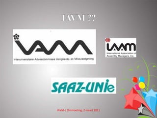 IAVM‐LOntmoeting,2maart2011
 