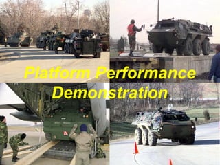 Platform Performance
    Demonstration
 